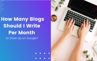 How Many Blogs Should I Write Per Month to Rank on Google